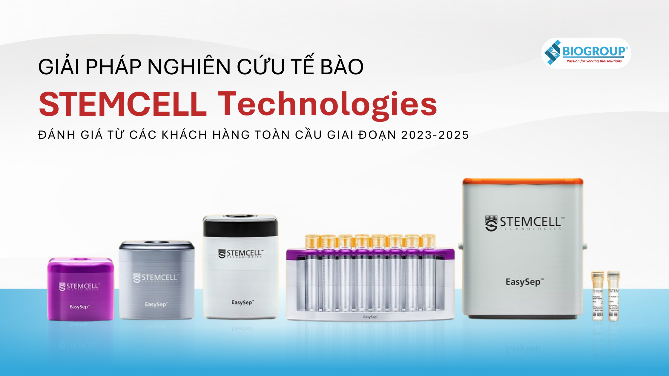 Giải pháp nghiên cứu tế bào EasySep™ của STEMCELL Technologies
